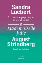 Armurerie psychique, arsenal social & mademoiselle julie