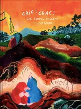 Cric ! crac ! les taupes passent à l’attaque !