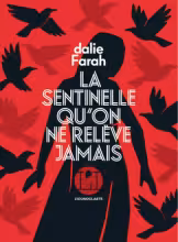 La sentinelle qu’on ne relève jamais