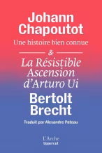Une histoire bien connue & la résistible ascension d’arturo ui